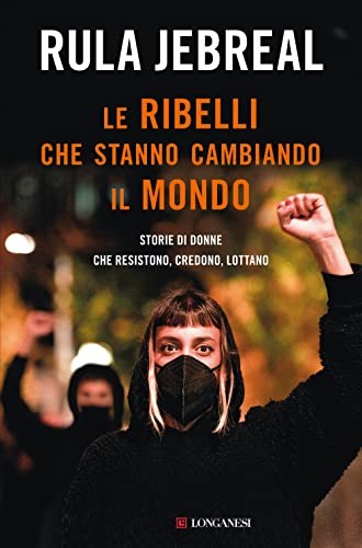 Ribelli che stanno - le,