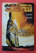 Scalped Madri morte "J.Aaron/R.M.Guerra" Vertigo Planeta DeAgostini