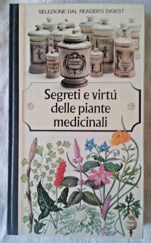 Segreti virtù delle piante - segreti, e