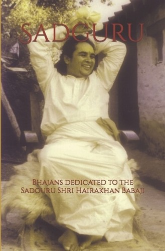 Sadguru bhajans dedicated to - sadguru:,