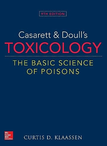 Casarett and doulls toxicology - and,