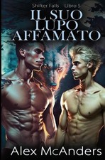 Il suo lupo affamato: storia