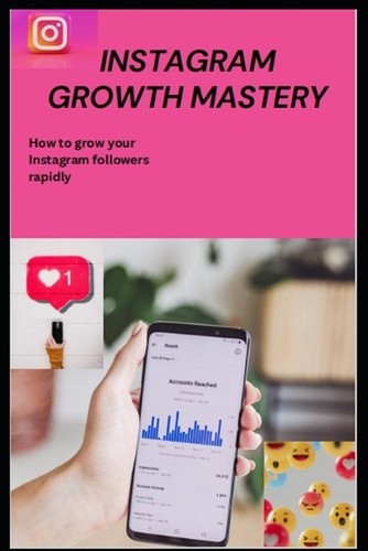 Instagram growth mastery - instagram,