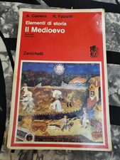 ELEMENTI DI STORIA - IL MEDIOEVO CAMERA A. - FABIETTI R. ZANICHELLI 1984