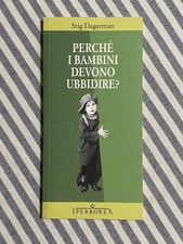 Stig Dagerman - PERCHÉ I BAMBINI DEVONO UBBIDIRE? - Iperborea 2013