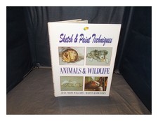 PARRY-WILLIAMS, JEAN. Tecniche di schizzo e pittura KNOWELDEN, MARTIN: animal...