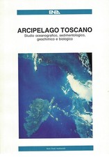 ARCIPELAGO TOSCANO STUDIO OCEANOGRAFICO SEDIMENTOLOGICO GEOCHIMICO E BIOLOGICO