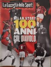 Rivista Suppl. La Gazzetta Dello Sport Magazine Nr.50 1999 MILAN STORY 100 ANNI