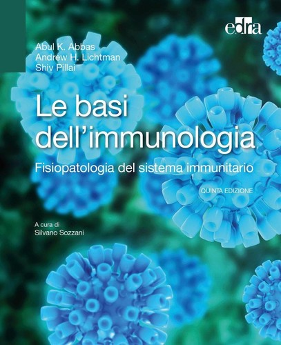 Basi dell immunologia - basi, dell'immunologia
