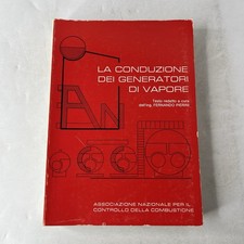 La Conduzione dei Generatori di Vapore Fernando Pierini ed Ancc 1974