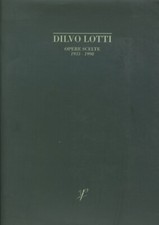DILVO LOTTI. OPERE SCELTE