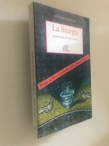 Liturgia sorgente di vita - la, :