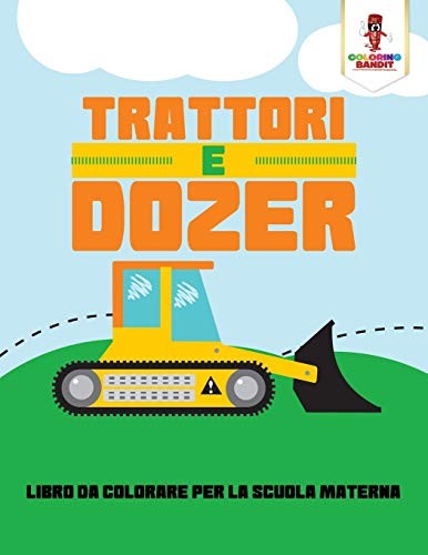 Trattori dozer libro da - trattori, e