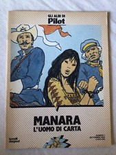 Gli Albi Di Pilot - Manara L’Uomo Di Carta Numero 1 Settembre 1984