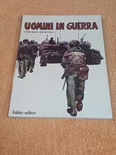 UOMINI IN GUERRA mino Milani , Dino Battaglia ED. FABBRI EDITORI del 1979