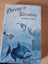 Hans Hass Diving To Adventure