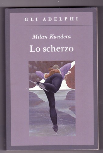 Milan kundera scherzo - milan, lo