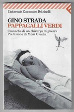 GINO STRADA - Pappagalli verdi - FELTRINELLI 2002