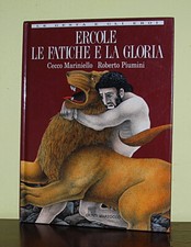 Ercole le fatiche e la gloria • Piumini,Cecco Mariniello• Giunti Marzocco