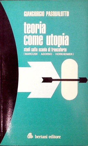 Teoria come utopia studi - utopia,
