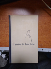 ANTON PAVLOVIC CECHOV I QUADERNI DEL DOTTOR CECHOV FELTRINELLI 1957