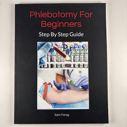 Phlebotomy for beginners a - phlebotomy,
