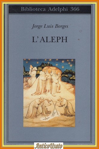 Aleph jorge luis - l'aleph,