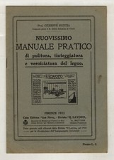 Nuovissimo manuale pratico di pulitura, tinteggiatura e verniciatura del legno.