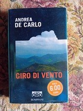 ROMANZO CONTEMPORANEO: GIRO DI VENTO di ANDREA DE CARLO - BOMPIANI ORO