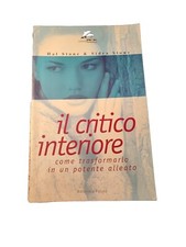 IL CRITICO INTERIORE - Hal Stone Sidra Stone - editoriale futura