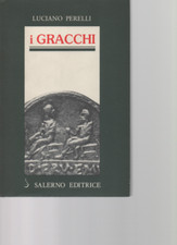 I GRACCHI - LUCIANO PERELLI -