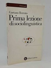 Prima lezione di sociolinguistica. Gaetano Berruto. Laterza 2004