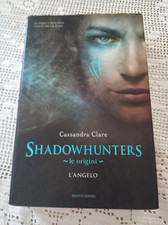 cassandra clare shadowhunters le origini .l'angelo