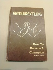 Armwrestling: How to Become a