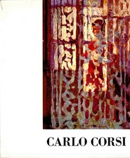 CORSI - Arcangeli Francesco, Carlo Corsi. Mostra antologica. Edizioni Alfa 1964