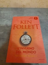 KEN FOLLET L'INVERNO DEL MONDO_ THE CENTURY TRILOGY II MONDADORI