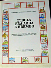 L'ISOLA FRA ADDA E BREMBO Indagine con cartografia e quadro sinottico emergenze