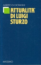 LS- ATTUALITA' DI LUIGI STURZO- ALBERTO DI GIOVANNI- MASSIMO--- 1987- B - ZFS625