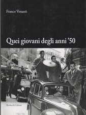 QUEI GIOVANI DEGLI ANNI 50