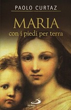Maria con i piedi per terra -