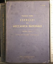 ESERCIZI DI MECCANICA RAZIONALE. VOL 1. FRANCESCO VITERBO. ACCADEMIA NAVALE.