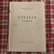 L’Italia Storica - CONOSCI L'ITALIA VOLUME V - Touring Club Italiano 1961 Arte