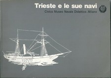 Trieste e le sue navi Museo Navale Marina Militare Plastico Modellismo Barche