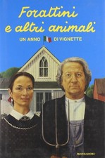 Forattini e altri animali. Un anno di vignette - [Arnoldo Mondadori Editore]