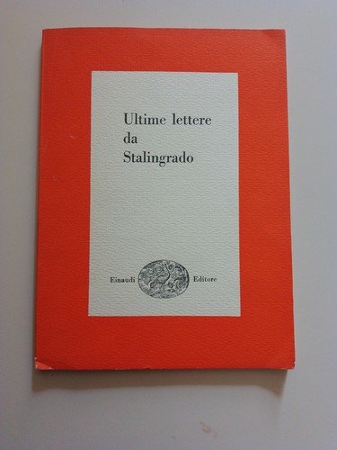 Ultime lettere stalingrado - ultime,