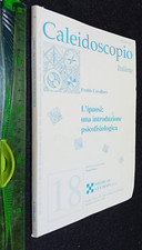 LIBRO; L'ipnosi: una introduzione psicofisiologica - Cavallaro Evaldo 1996