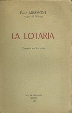 LA LOTARIA + Comedia en dos