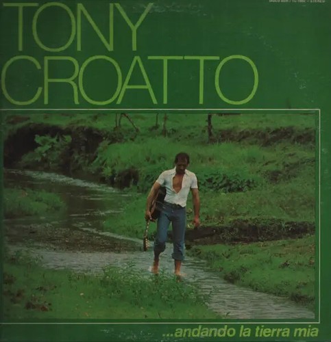 Tony croatto andando tierra - croatto, la