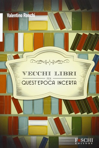 Vecchi libri per quest'epoca