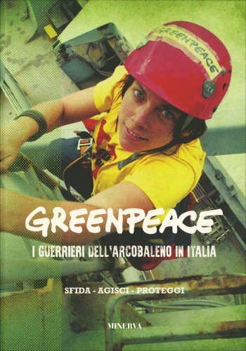 Libro greepeace i - -, guerrieri